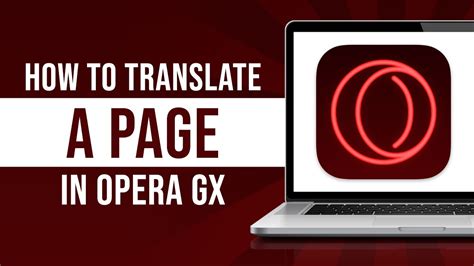 How to Translate a Page on Opera GX